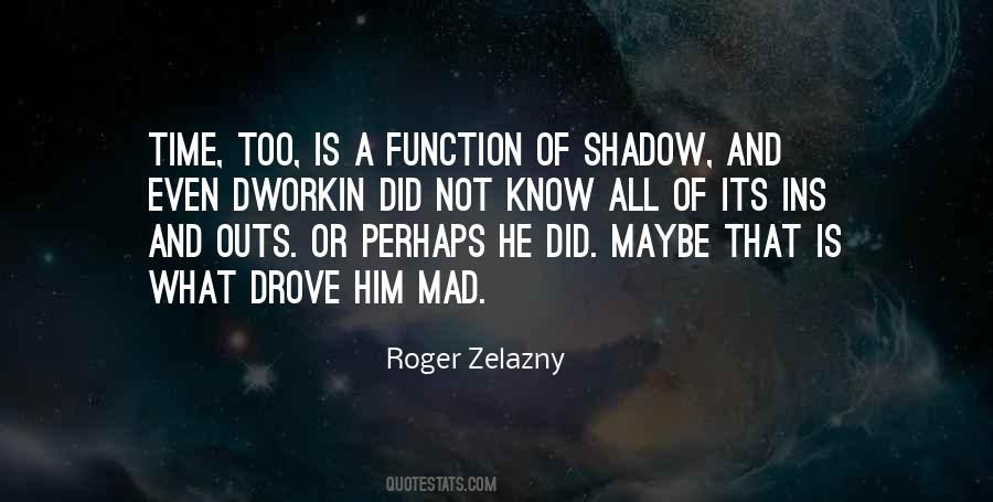 Roger Zelazny Quotes #743467