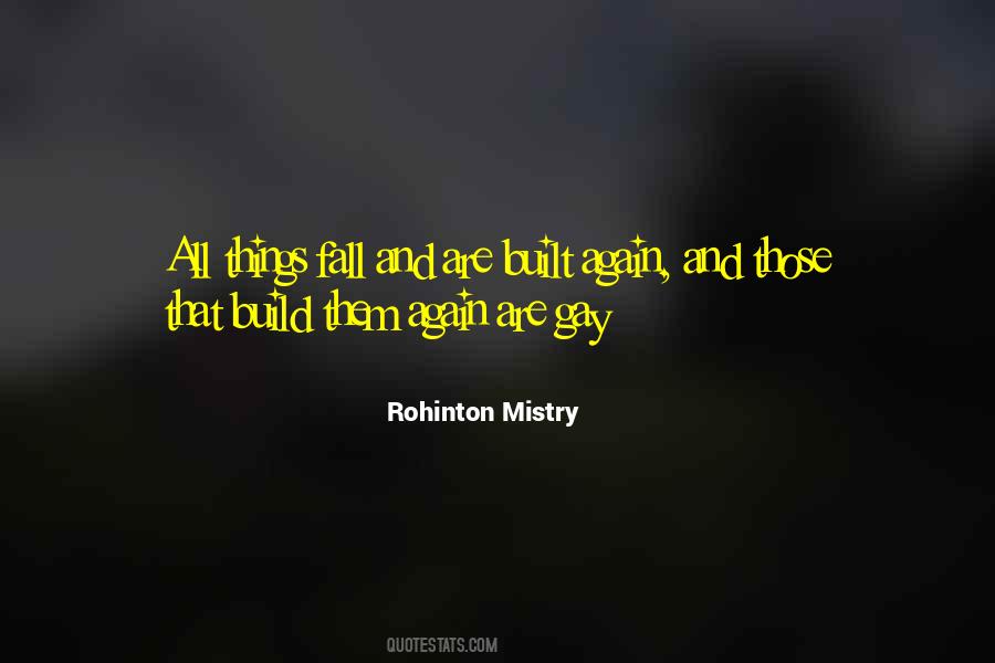 Rohinton Mistry Quotes #626368
