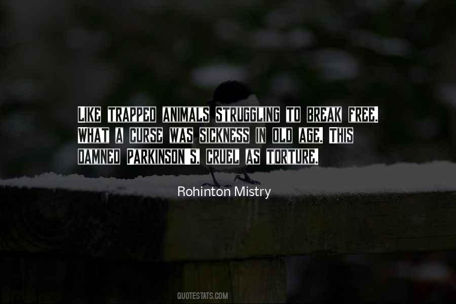 Rohinton Mistry Quotes #843511