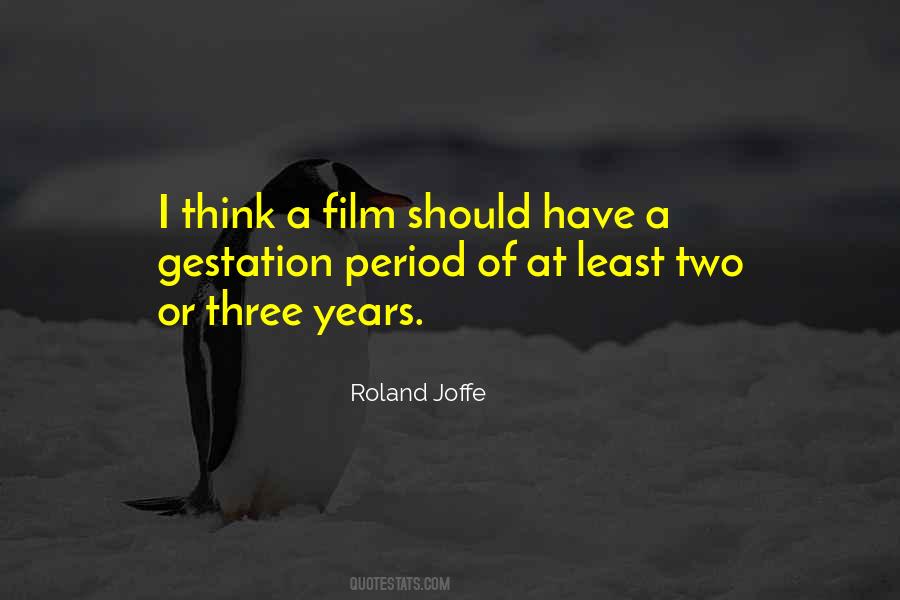 Roland Joffe Quotes #1457740