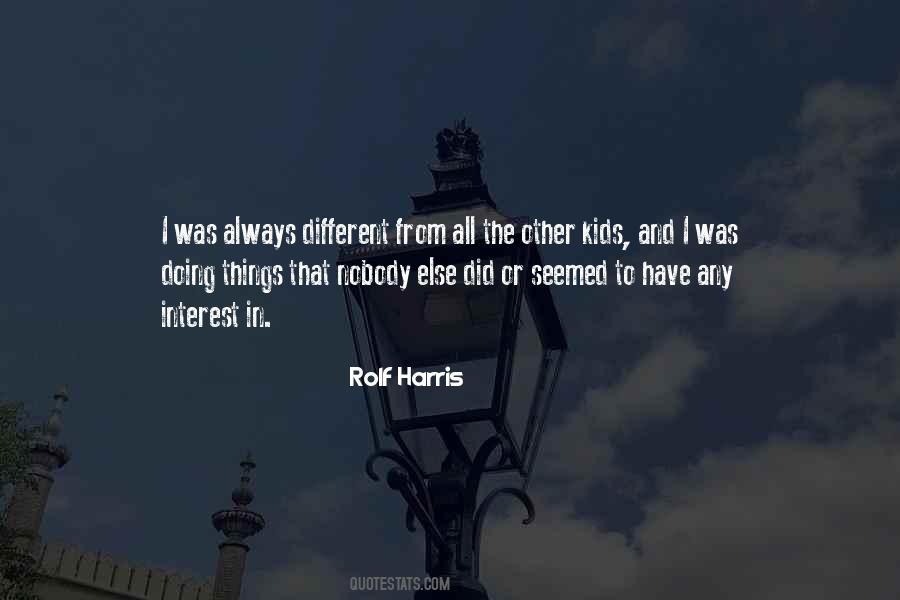 Rolf Harris Quotes #1162193