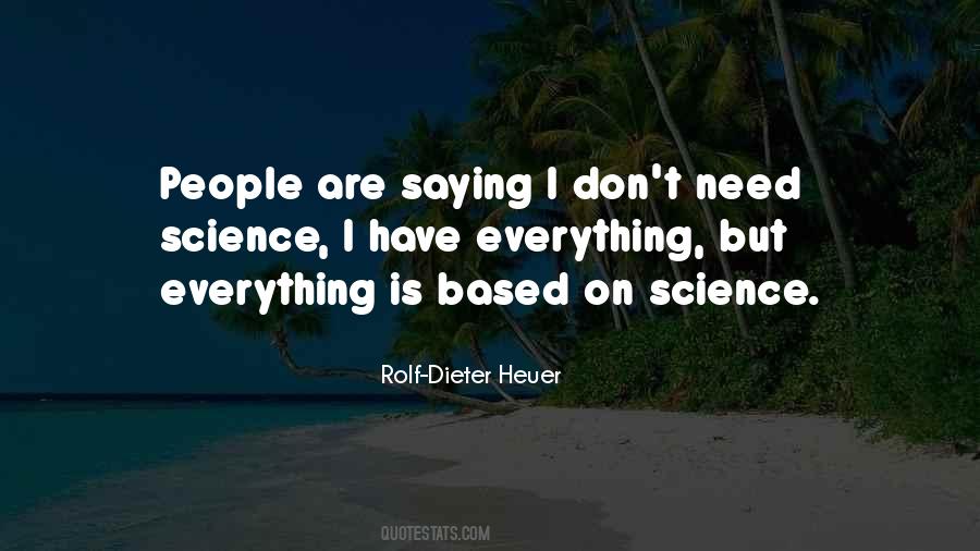 Rolf-dieter Heuer Quotes #1535727