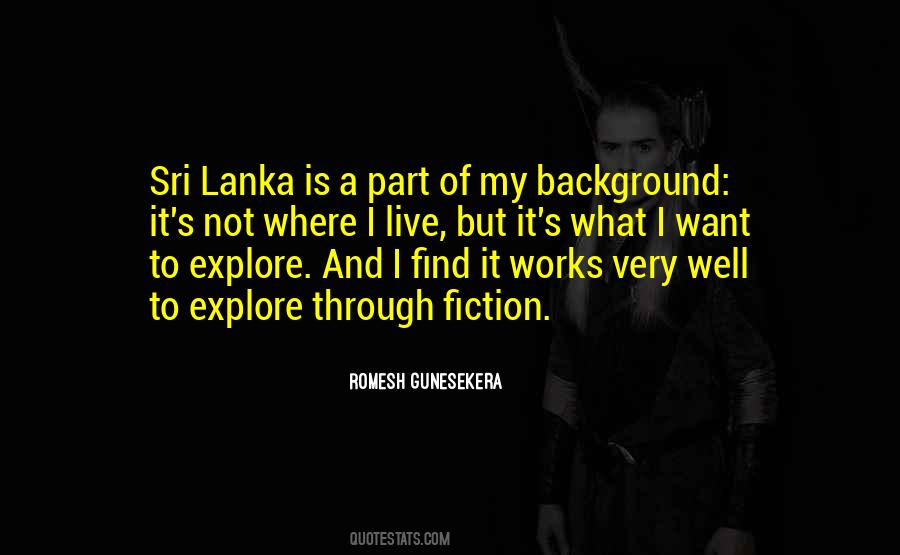 Romesh Gunesekera Quotes #1461108
