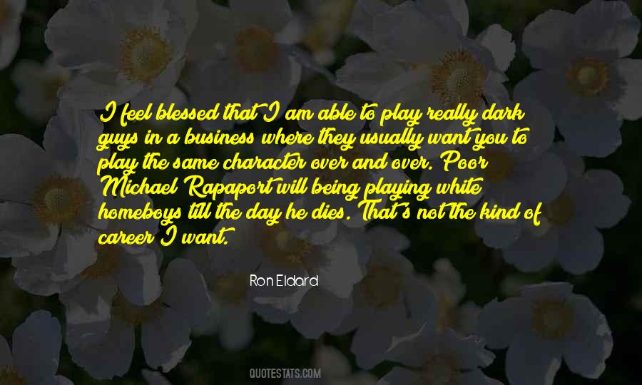 Ron Eldard Quotes #621344