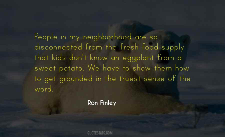 Ron Finley Quotes #924448