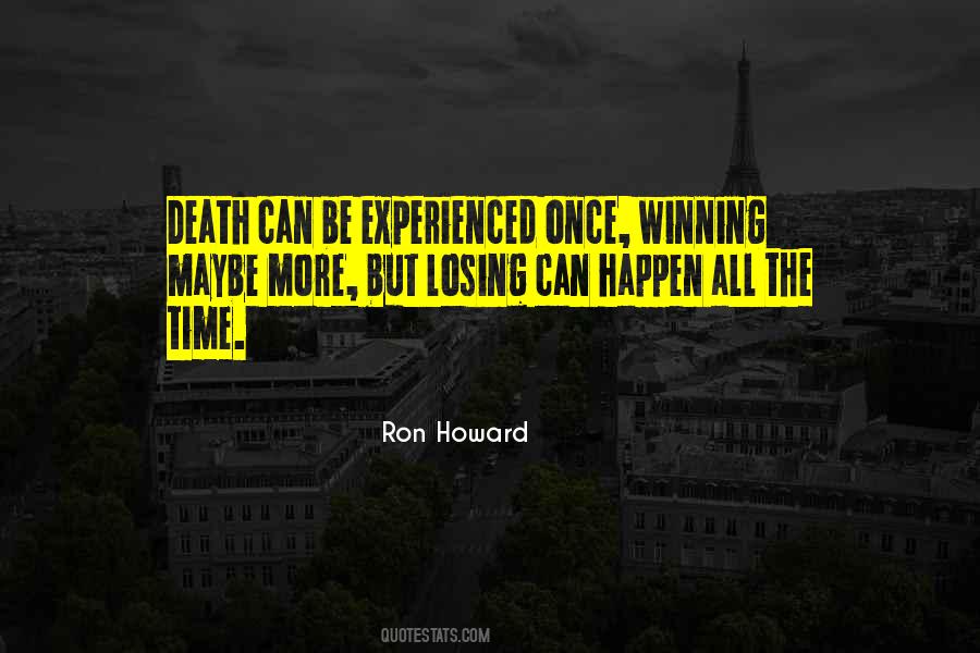 Ron Howard Quotes #336282