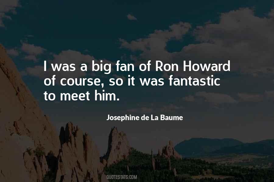 Ron Howard Quotes #915631