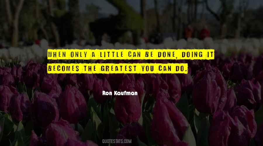 Ron Kaufman Quotes #788055