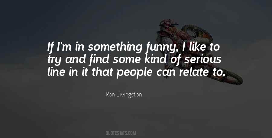 Ron Livingston Quotes #782014