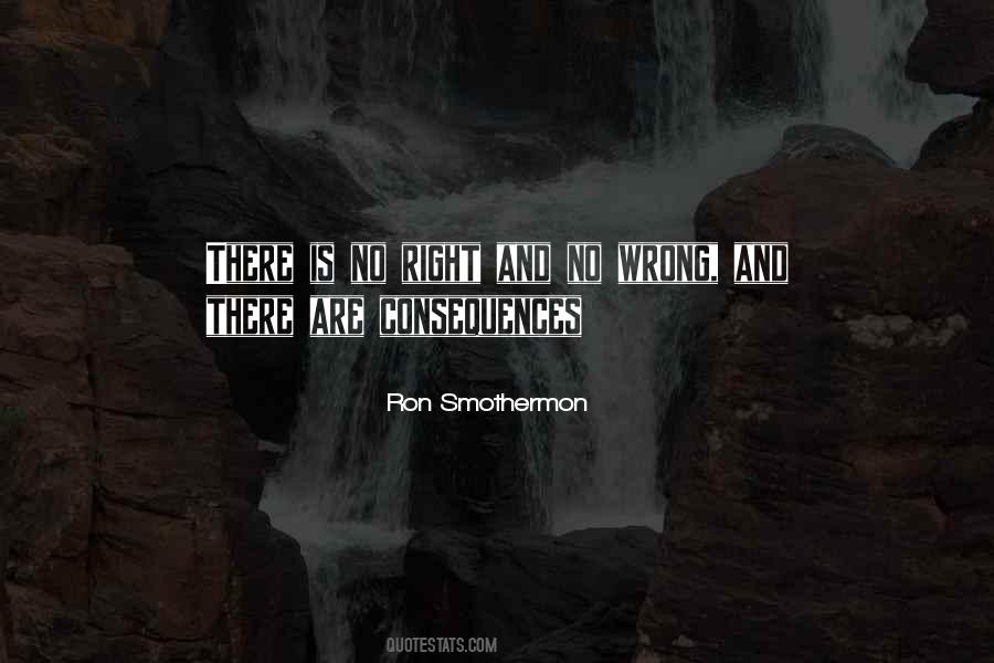 Ron Smothermon Quotes #845462