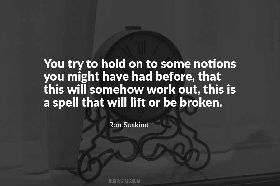 Ron Suskind Quotes #1574307