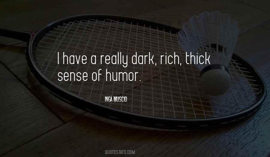 Quotes About Dark Sense Of Humor #303109