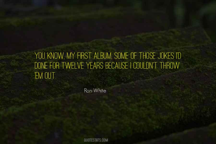 Ron White Quotes #945405 Ron White Quotes #945405