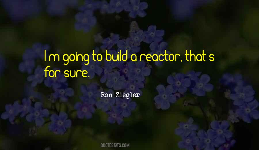 Ron Ziegler Quotes #605664