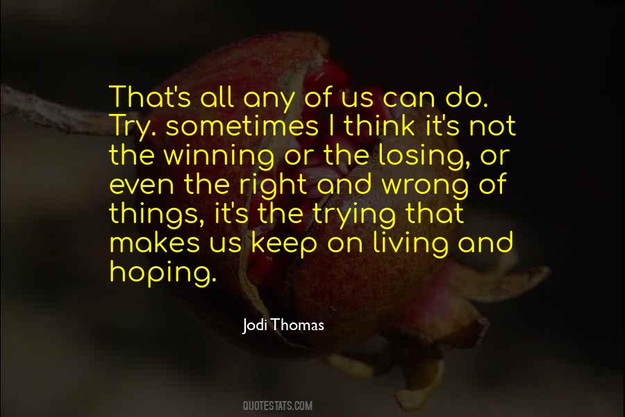 Quotes About Winning Or Losing #813397