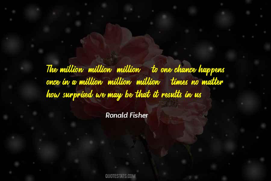 Ronald Fisher Quotes #1378996