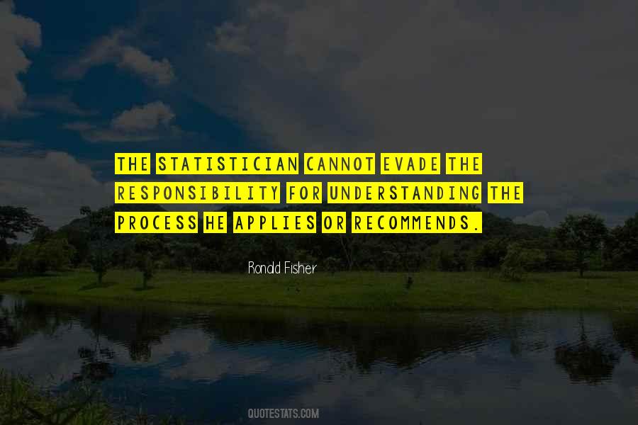 Ronald Fisher Quotes #635634