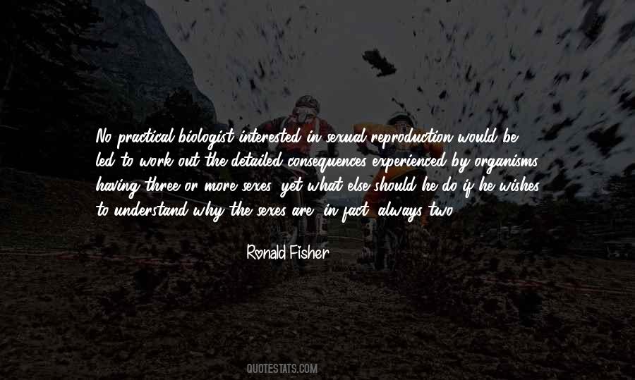 Ronald Fisher Quotes #642491