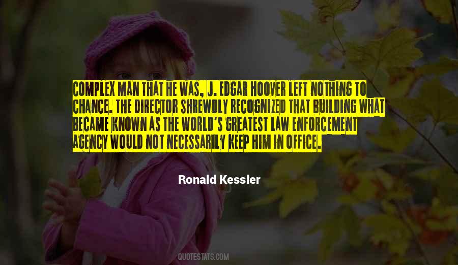 Ronald Kessler Quotes #790422