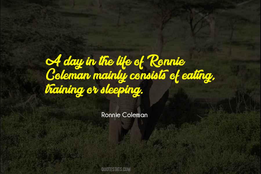 Ronnie Coleman Quotes #1170817