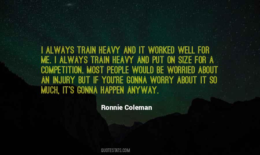Ronnie Coleman Quotes #697153
