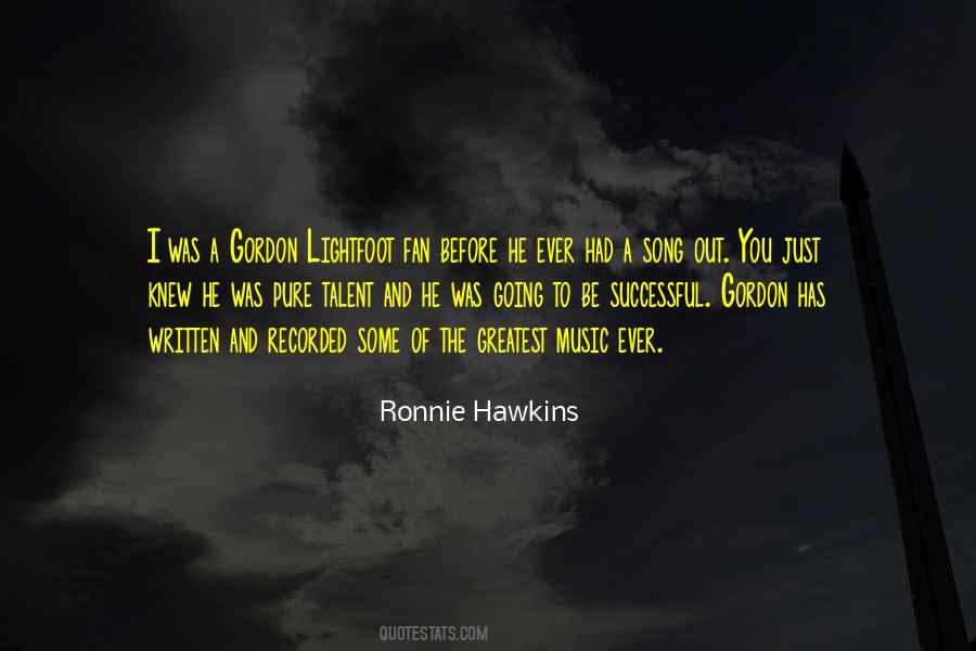 Ronnie Hawkins Quotes #1269535