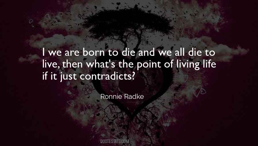 Ronnie Radke Quotes #1628628