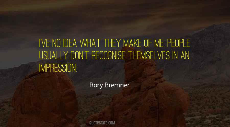 Rory Bremner Quotes #1512702