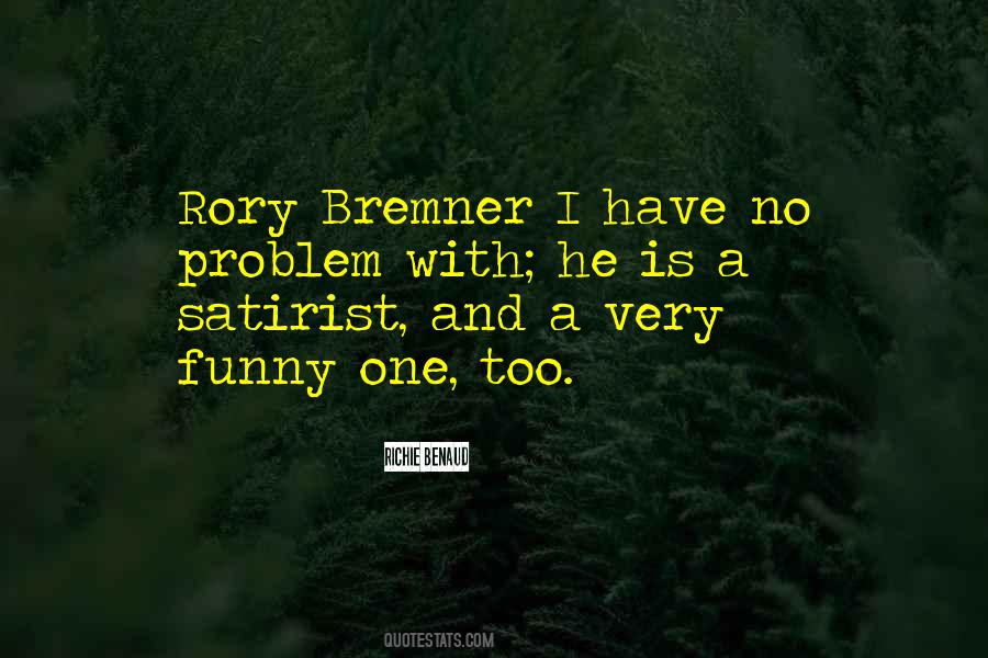 Rory Bremner Quotes #1762398