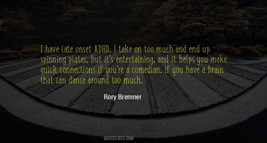 Rory Bremner Quotes #1830208