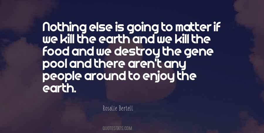 Rosalie Bertell Quotes #585115