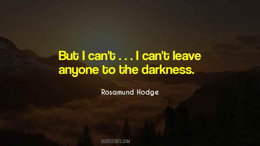 Rosamund Hodge Quotes #1407077