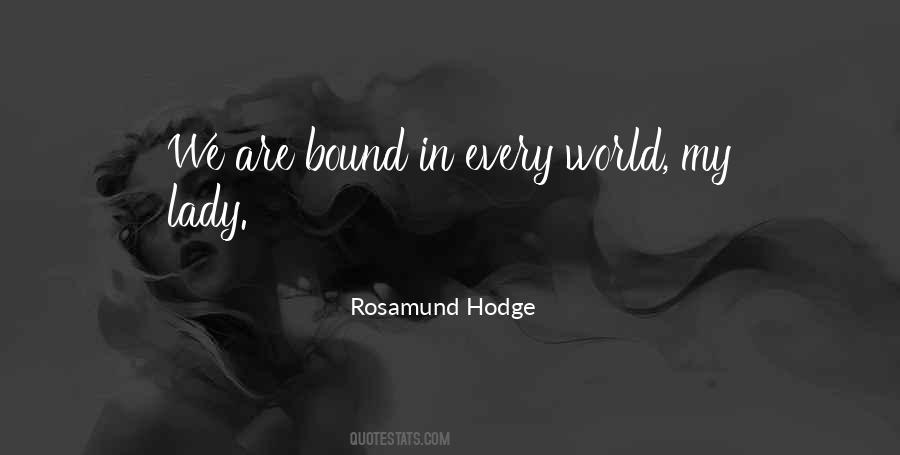 Rosamund Hodge Quotes #786524