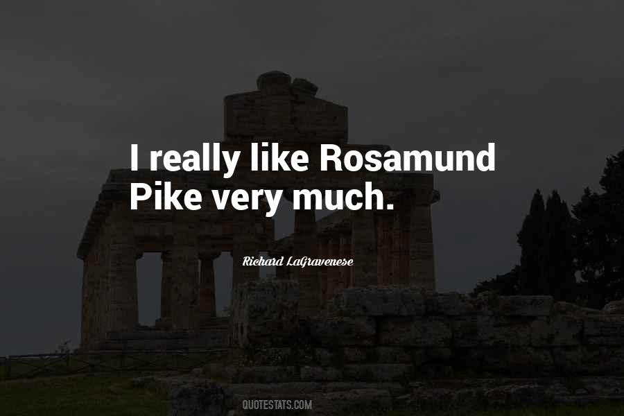 Rosamund Pike Quotes #646758