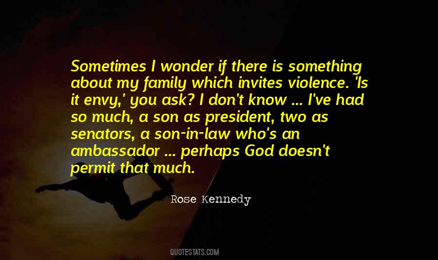 Rose Kennedy Quotes #1015302