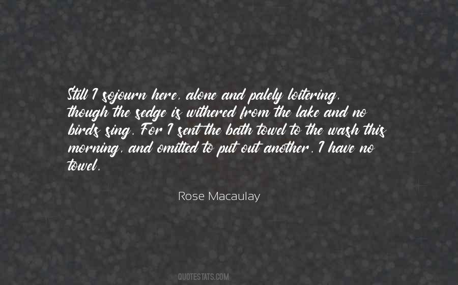 Rose Macaulay Quotes #852089