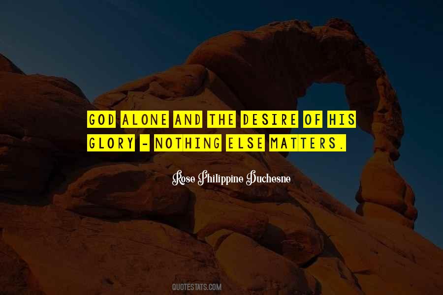 Rose Philippine Duchesne Quotes #704888