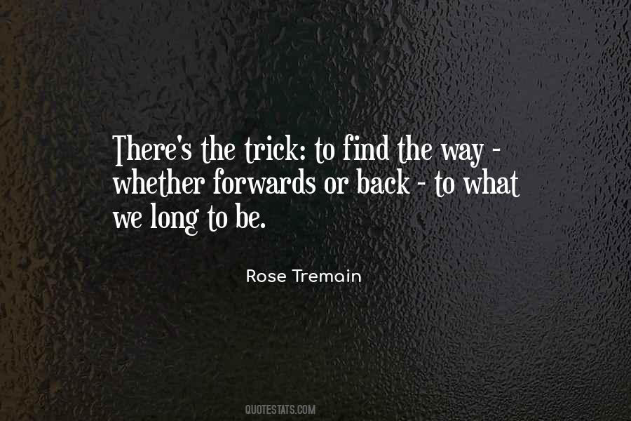 Rose Tremain Quotes #236145