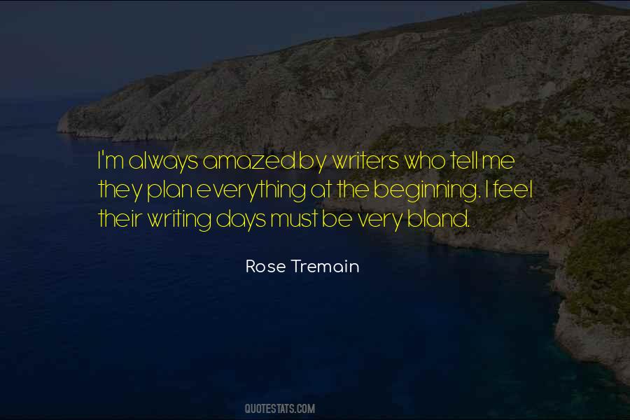 Rose Tremain Quotes #75860