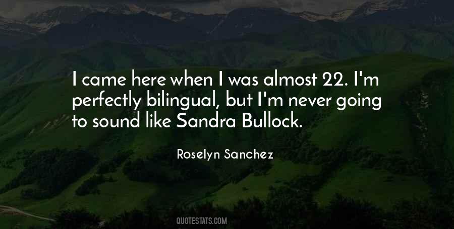 Roselyn Sanchez Quotes #489043