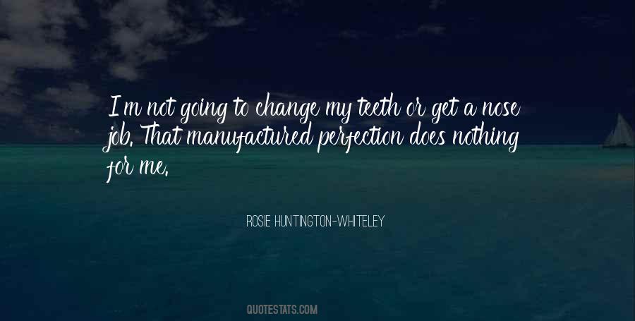 Rosie Huntington Whiteley Quotes #486984