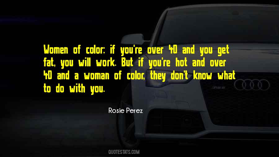 Rosie Perez Quotes #385822