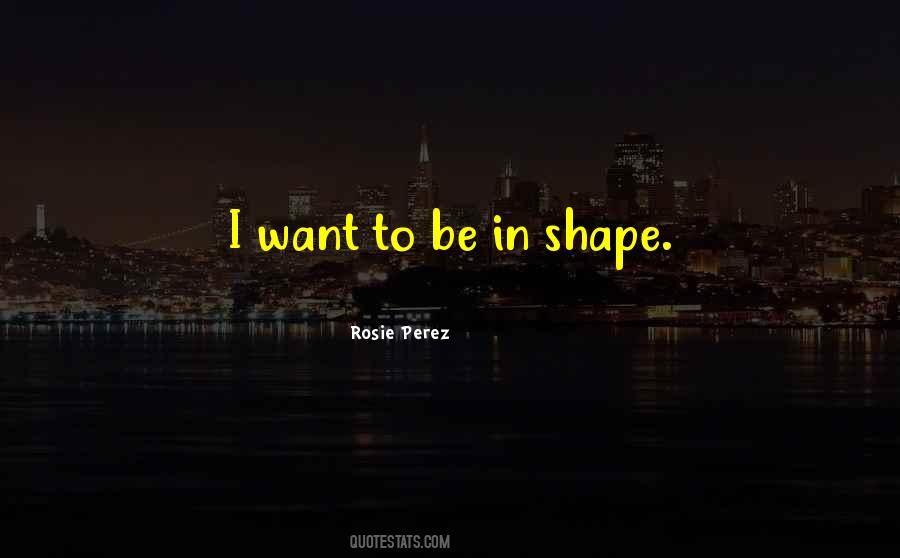 Rosie Perez Quotes #544530