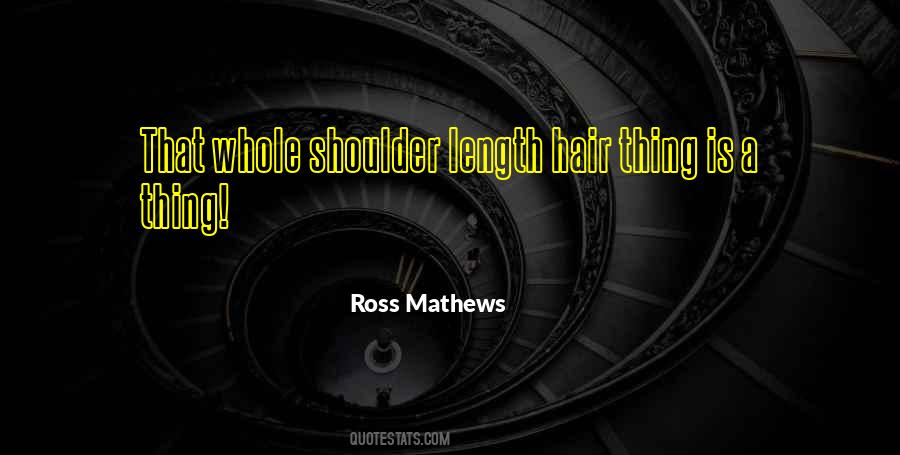 Ross Mathews Quotes #1592216