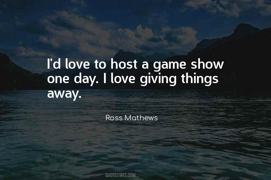 Ross Mathews Quotes #759223