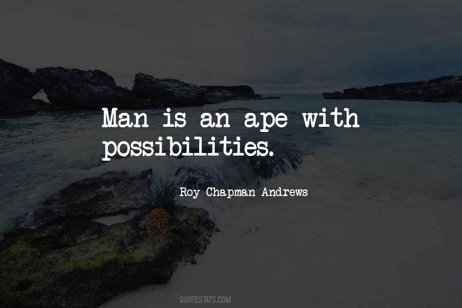 Roy Chapman Andrews Quotes #1106781