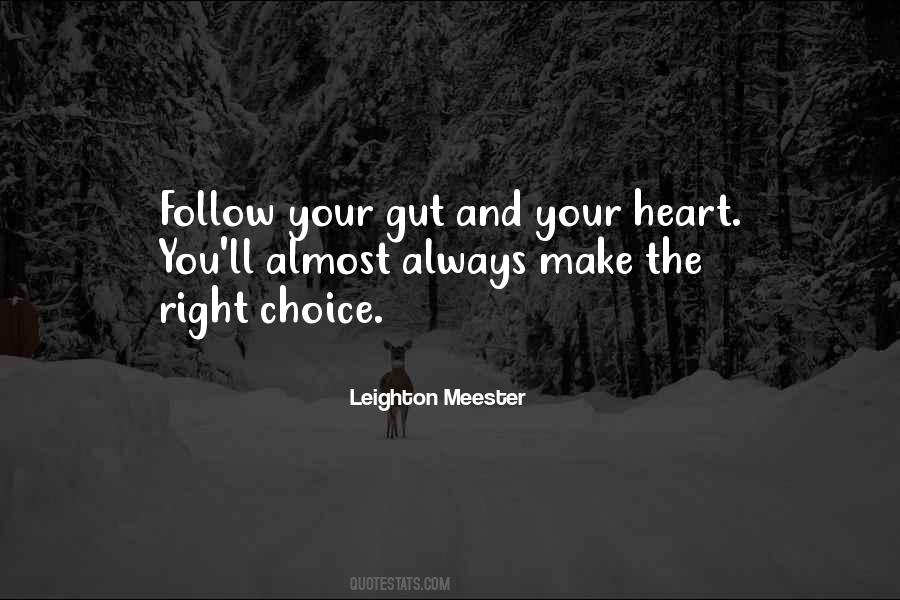 Quotes About Make The Right Choice #1049729