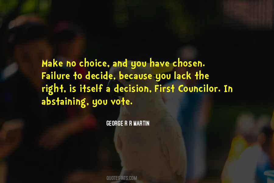 Quotes About Make The Right Choice #1154476