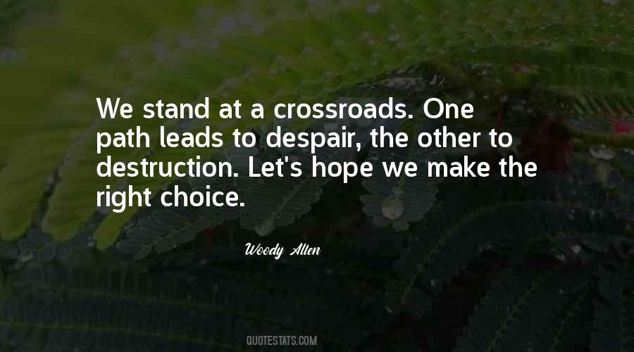 Quotes About Make The Right Choice #221867