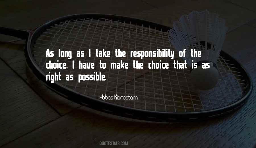 Quotes About Make The Right Choice #377585